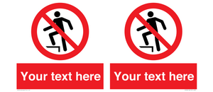 Custom prohibition no stepping on surface